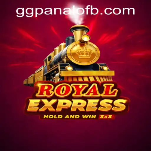 Explore the Thrilling World of Royalexpress at GG Panalo Casino