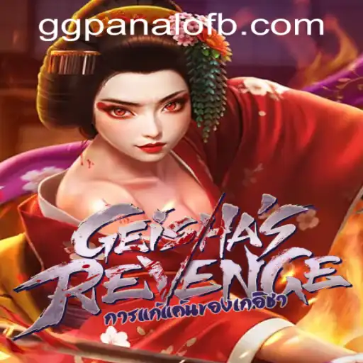 GeishasRevenge: An Immersive Journey into the World of GG Panalo Casino
